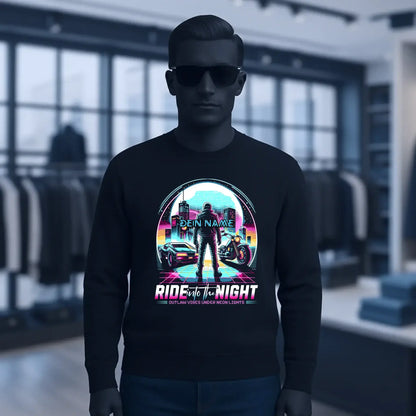 Dein Name • Ride into the night • Retro • 80s • Cyberpunk • Unisex Sweatshirt Bio-Baumwolle in 4 Farben XS-3XL • personalisiert