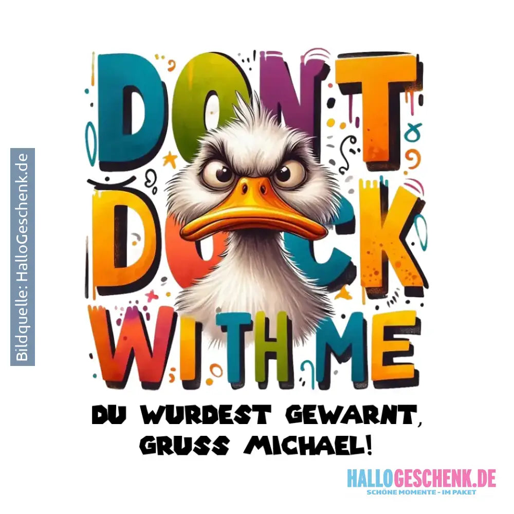 Don´t Duck with me • Ente • STICKER 20x20 cm (Aufkleber) • personalisiert - White / OneSize / ausgestanzter Sticker