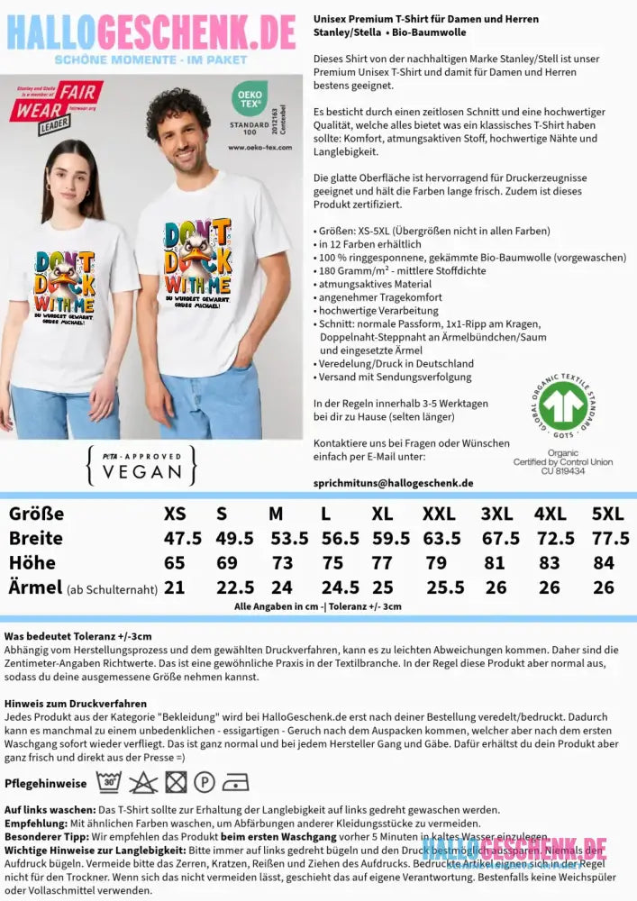 Don´t Duck with me • Ente • Unisex Premium T-Shirt XS-5XL aus Bio-Baumwolle für Damen & Herren • Exklusivdesign • personalisiert
