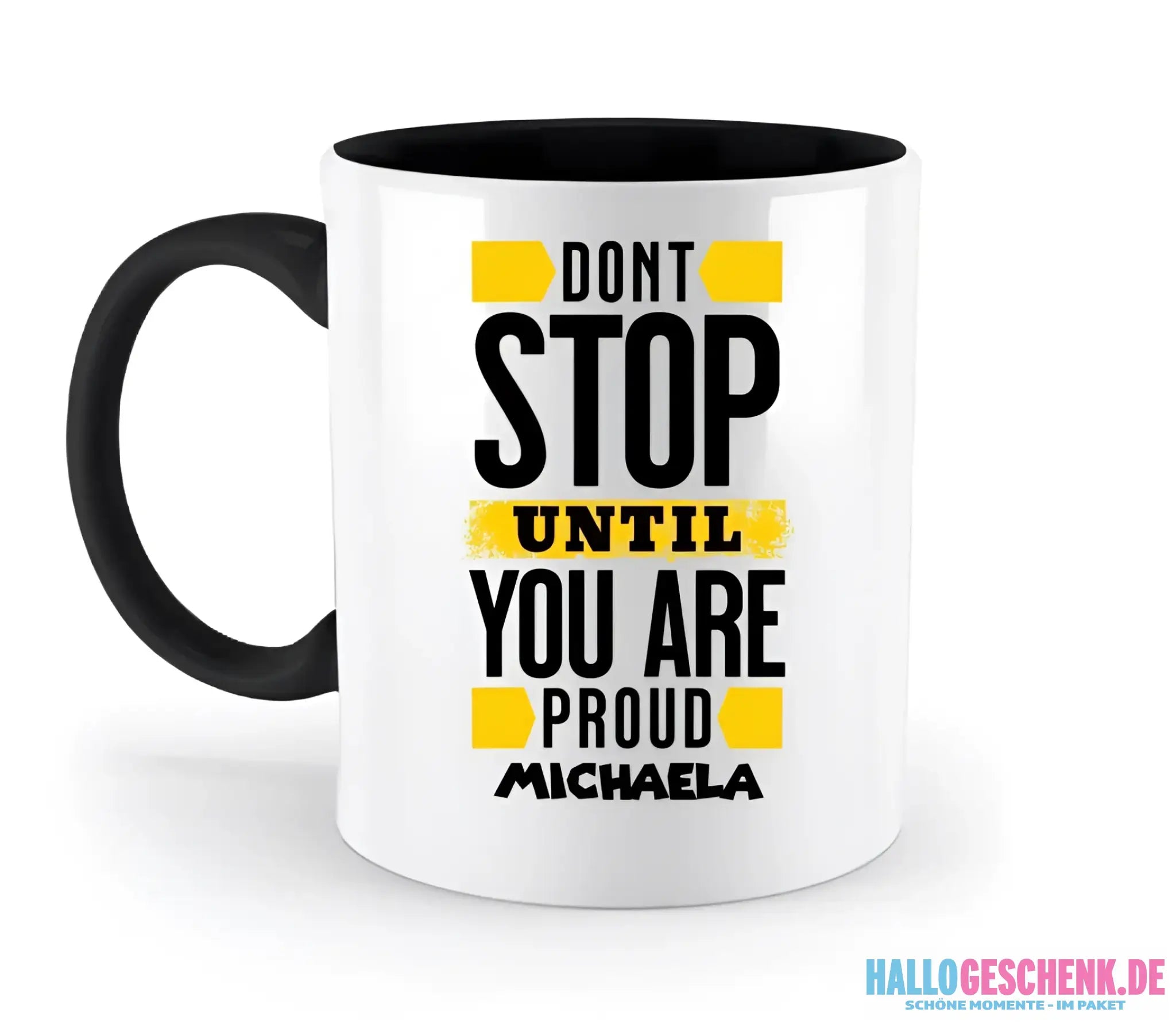 Don´t stop until you proud + Text • zweifarbige Tasse spülmaschinengeeignet • Exklusivdesign • personalisiert