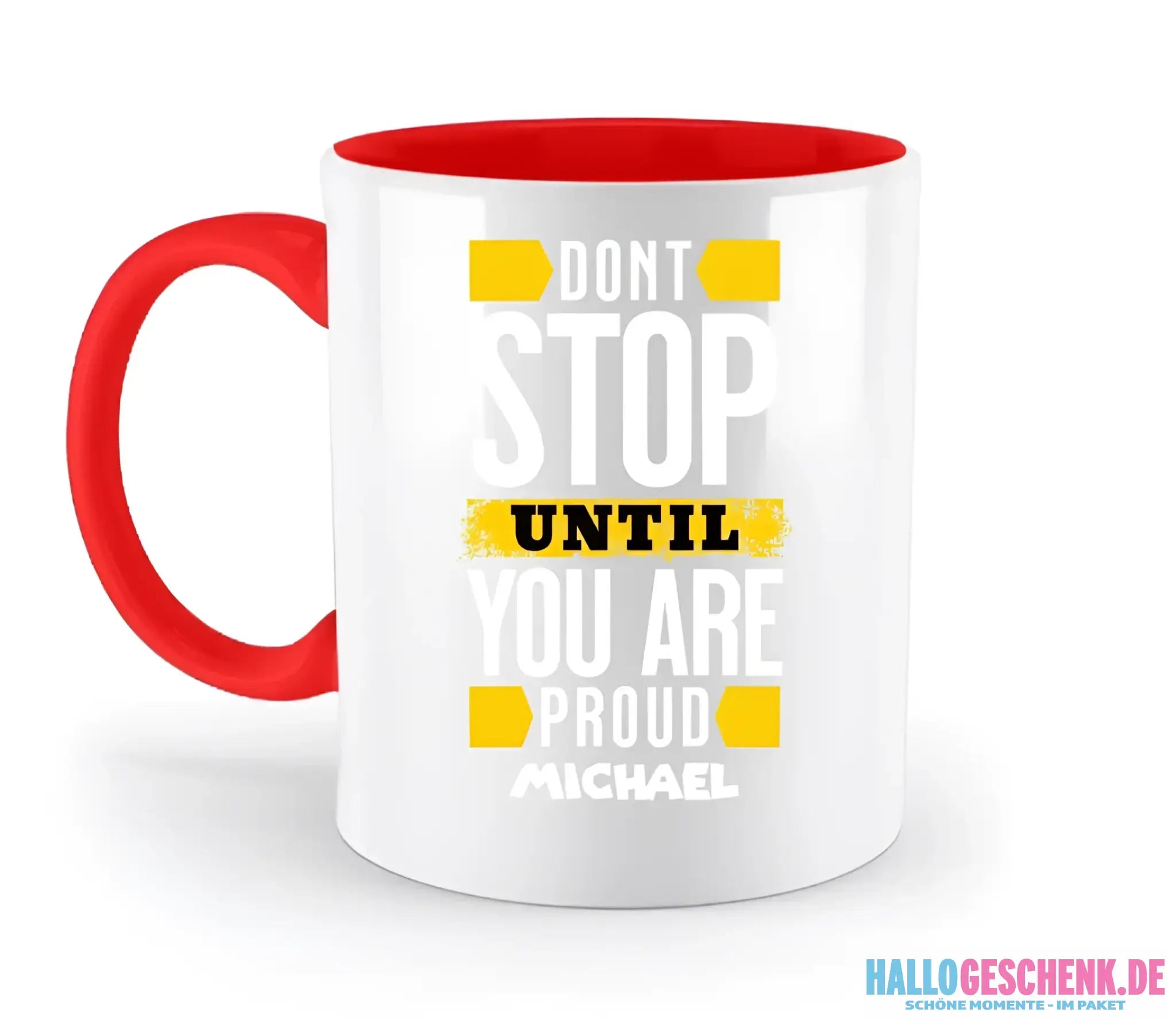 Don´t stop until you proud + Text • zweifarbige Tasse spülmaschinengeeignet • Exklusivdesign • personalisiert