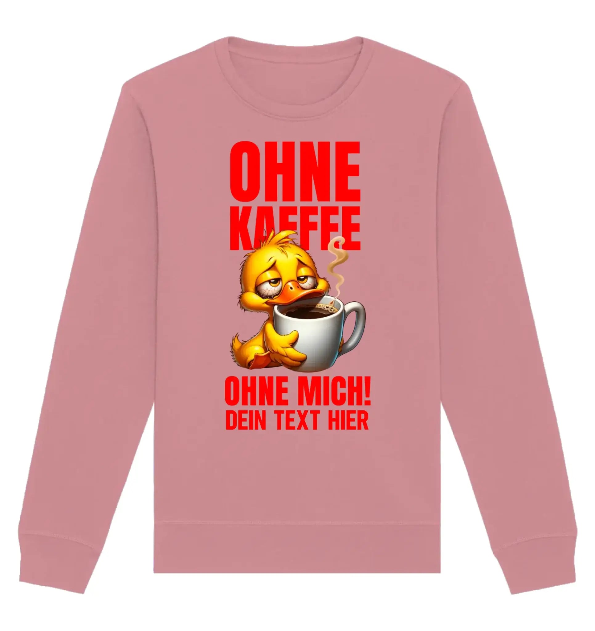 Duck off! • mehrere Artikel • ’Statement-Collection’ • Wunschtext • Mein Motiv - Unisex Sweatshirt • Bio Premium Plus