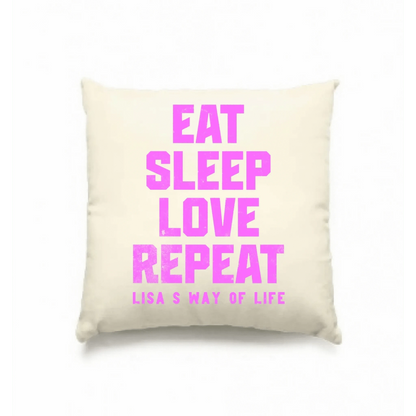 EAT SLEEP LOVE REPEAT + WUNSCHTEXT • Kissen 40x40 cm • personalisiert