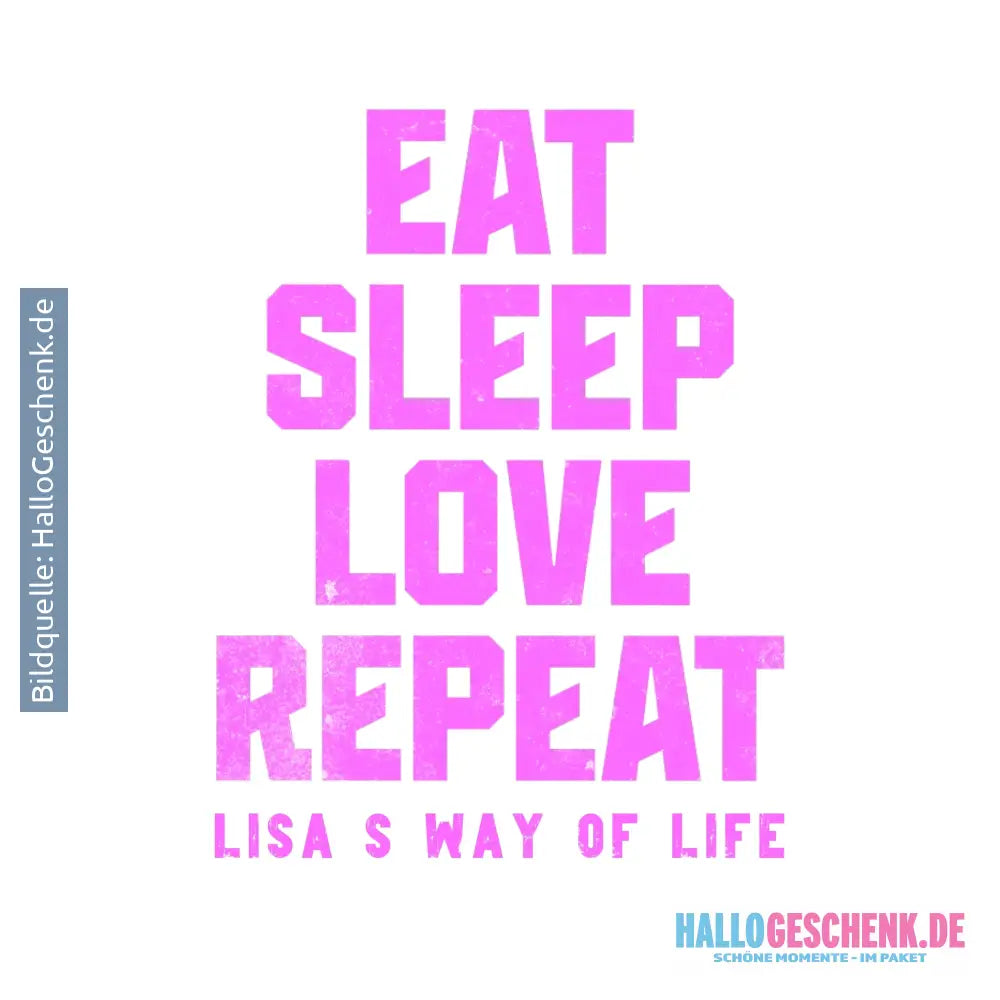 EAT SLEEP LOVE REPEAT + WUNSCHTEXT • personalisiert • STICKER 20x20cm (Aufkleber) - ausgestanzter Sticker 20x20 cm