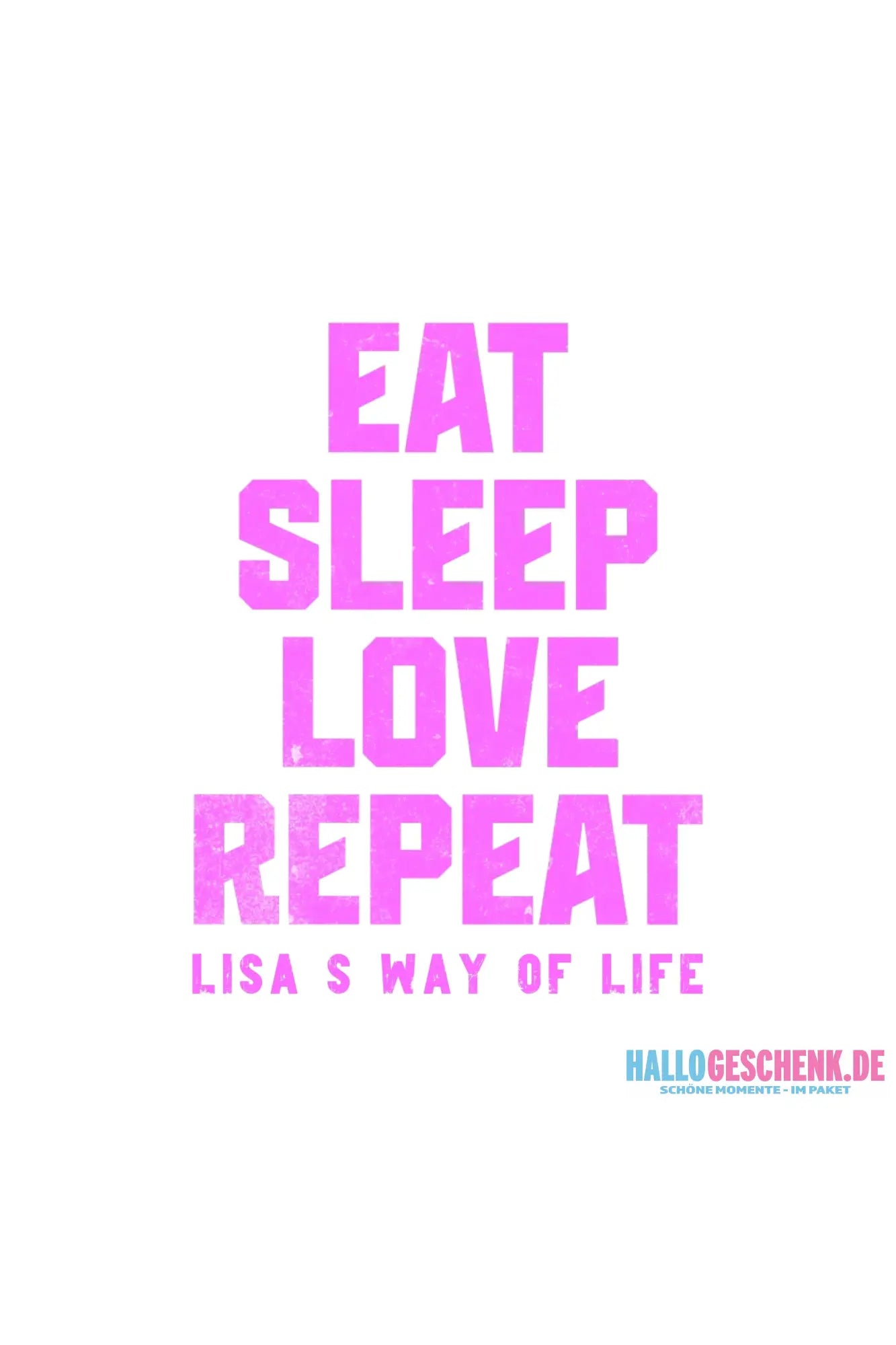 EAT SLEEP LOVE REPEAT + WUNSCHTEXT • personalisiert • STICKER 20x20cm (Aufkleber) - ausgestanzter Sticker 20x20 cm