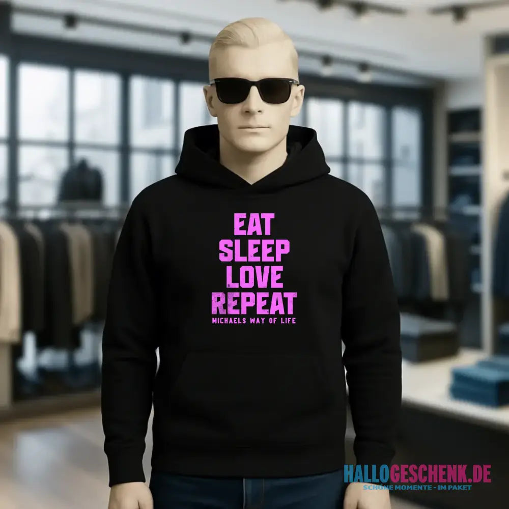 EAT SLEEP LOVE REPEAT + WUNSCHTEXT • Unisex Premium Hoodie XS-5XL aus Bio-Baumwolle für Damen & Herren • Exklusivdesign • personalisiert