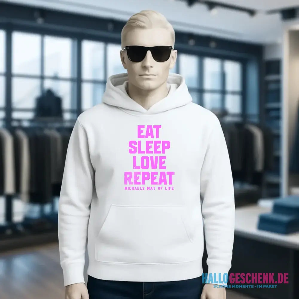 EAT SLEEP LOVE REPEAT + WUNSCHTEXT • Unisex Premium Hoodie XS-5XL aus Bio-Baumwolle für Damen & Herren • Exklusivdesign • personalisiert