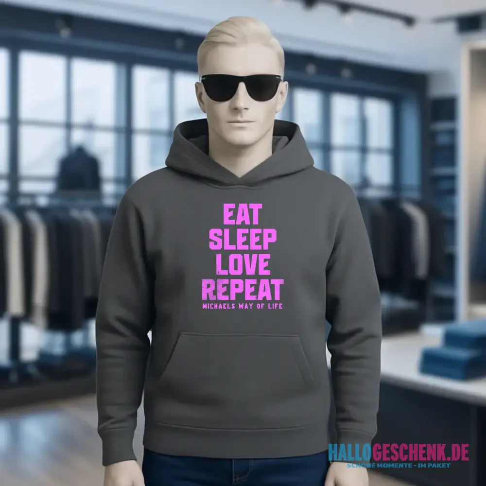 EAT SLEEP LOVE REPEAT + WUNSCHTEXT • Unisex Premium Hoodie XS-5XL aus Bio-Baumwolle für Damen & Herren • Exklusivdesign • personalisiert