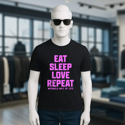 EAT SLEEP LOVE REPEAT + WUNSCHTEXT • Unisex Premium T-Shirt XS-5XL aus Bio-Baumwolle für Damen & Herren • Exklusivdesign • personalisiert