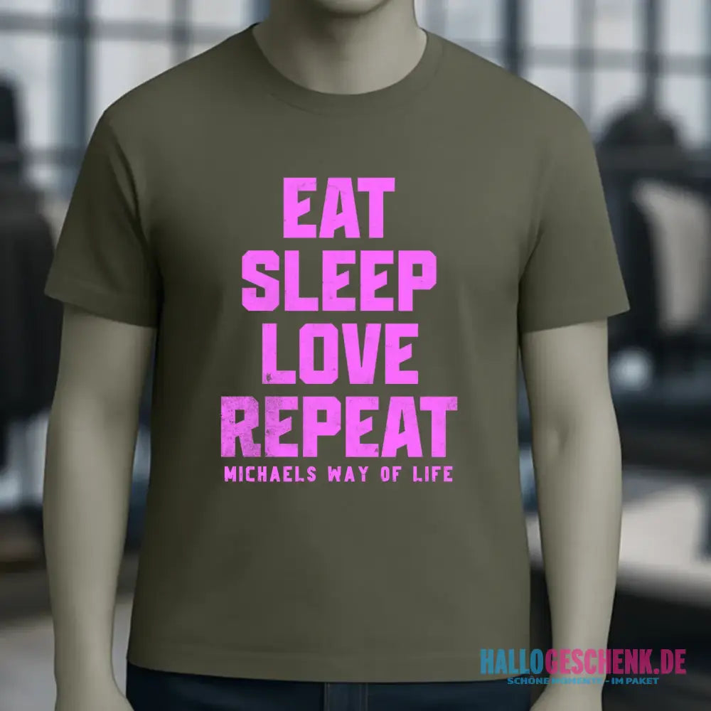 EAT SLEEP LOVE REPEAT + WUNSCHTEXT • Unisex Premium T-Shirt XS-5XL aus Bio-Baumwolle für Damen & Herren • Exklusivdesign • personalisiert