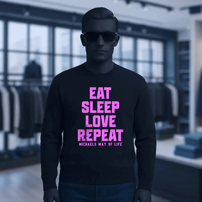 EAT SLEEP LOVE REPEAT + WUNSCHTEXT • Unisex Sweatshirt Bio-Baumwolle in 4 Farben XS-3XL • personalisiert