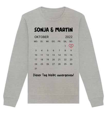 Kalender mit Wunschdatum • mehrere Artikel • ’Statement-Collection’ • Wunschtext • Mein Motiv - Unisex Sweatshirt • Bio