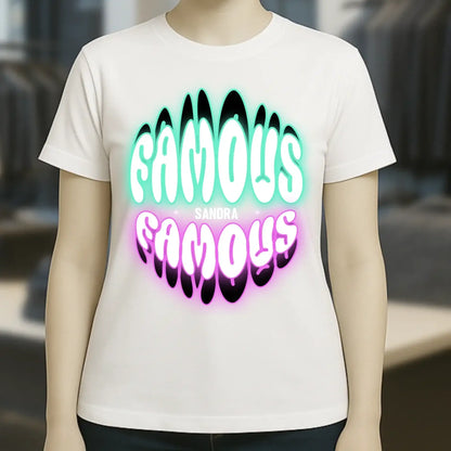 FAMOUS + Name • Frau • personalisierter Text • Ladies Premium T-Shirt XS-2XL aus Bio-Baumwolle für Damen • Exklusivdesign • personalisiert • Motivauswahl • personalisierbar