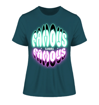 FAMOUS + Name • Frau • personalisierter Text • Ladies Premium T-Shirt XS - 2XL aus Bio - Baumwolle für Damen • Exklusivdesign • personalisiert • Motivauswahl • personalisierbar von HalloGeschenk.de