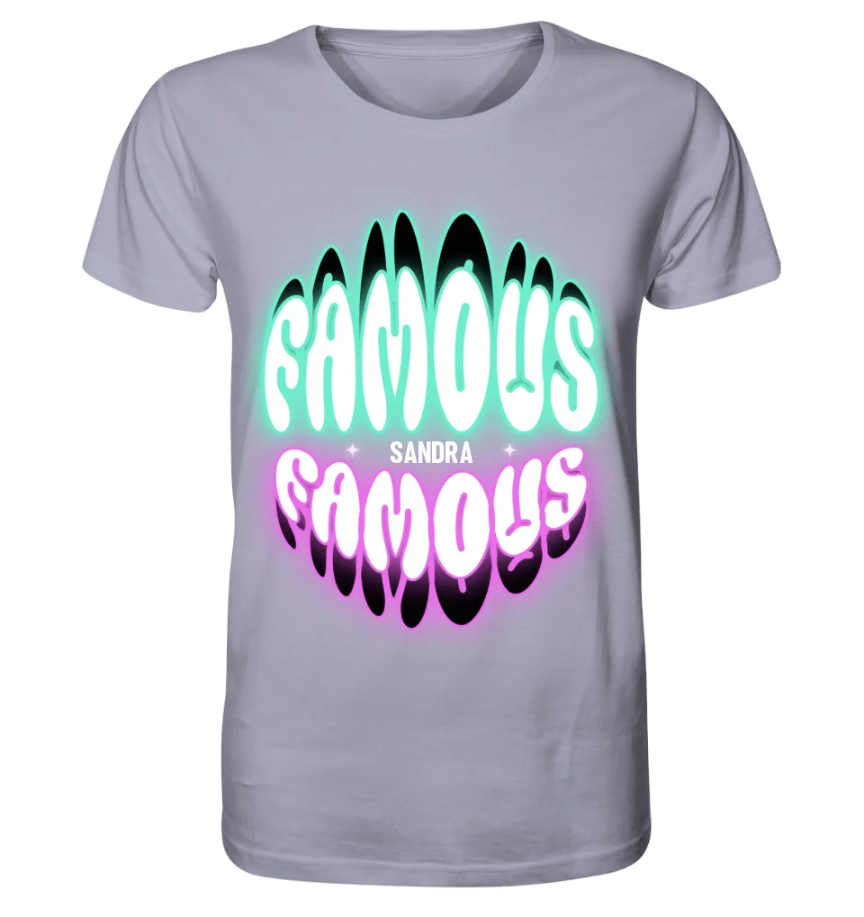 FAMOUS + Name • personalisierter Text • Unisex Premium T-Shirt XS - 5XL aus Bio - Baumwolle für Damen & Herren • Exklusivdesign • personalisiert von HalloGeschenk.de