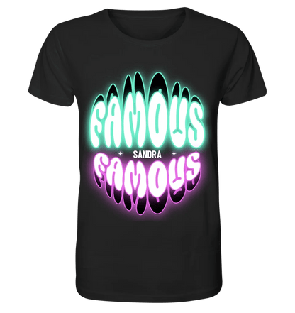 FAMOUS + Name • personalisierter Text • Unisex Premium T-Shirt XS - 5XL aus Bio - Baumwolle für Damen & Herren • Exklusivdesign • personalisiert von HalloGeschenk.de