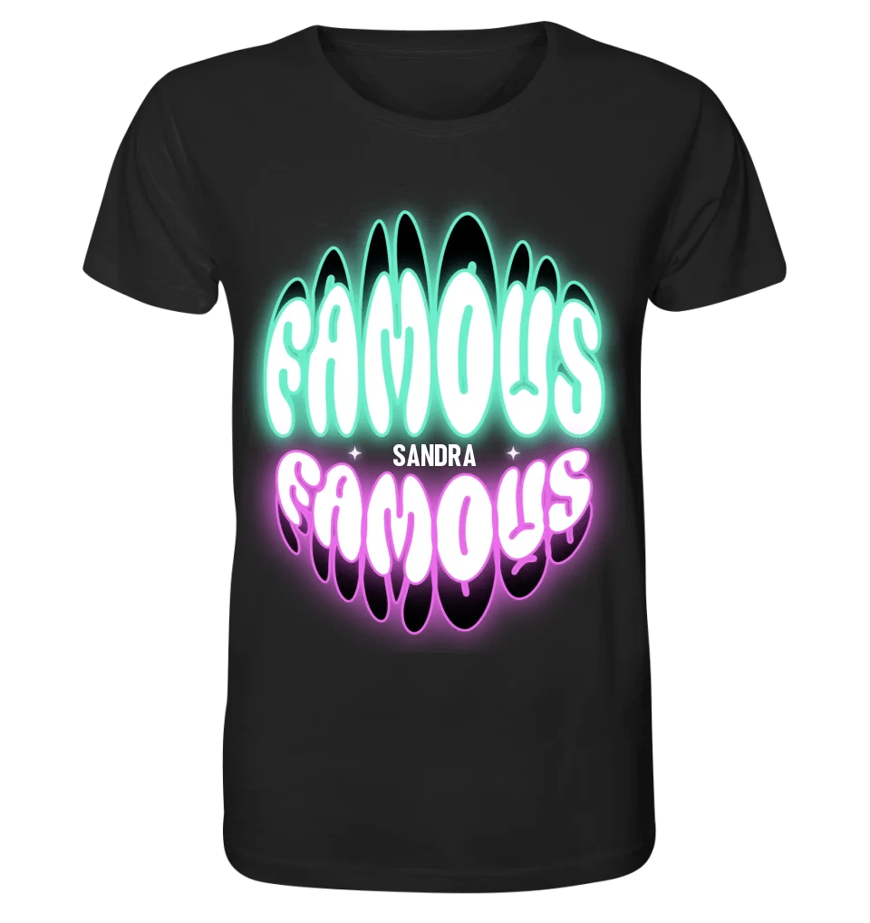 FAMOUS + Name • personalisierter Text • Unisex Premium T-Shirt XS - 5XL aus Bio - Baumwolle für Damen & Herren • Exklusivdesign • personalisiert von HalloGeschenk.de