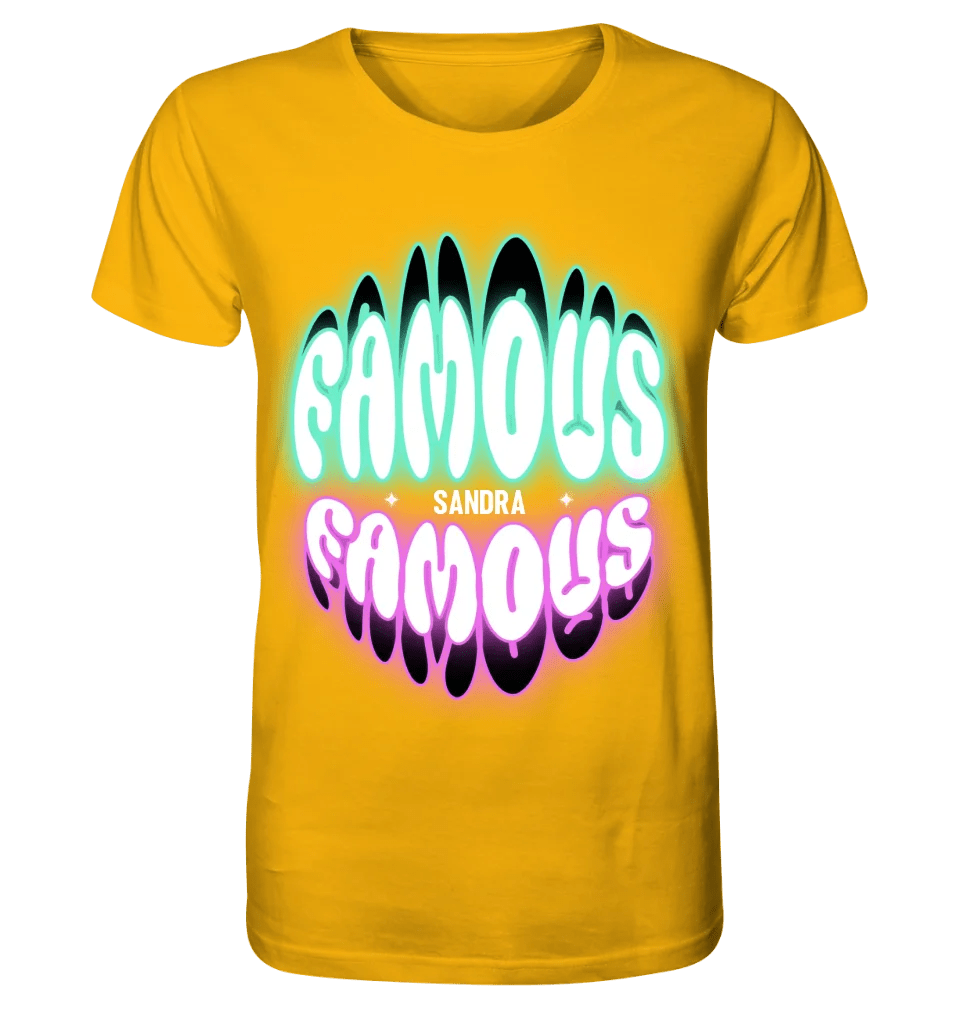 FAMOUS + Name • personalisierter Text • Unisex Premium T-Shirt XS - 5XL aus Bio - Baumwolle für Damen & Herren • Exklusivdesign • personalisiert von HalloGeschenk.de