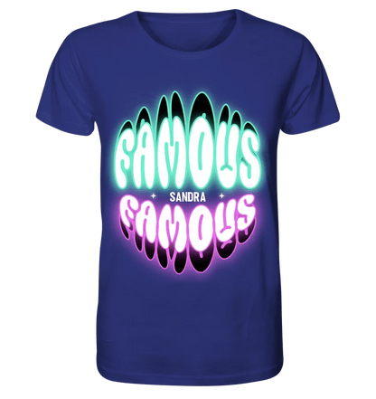 FAMOUS + Name • personalisierter Text • Unisex Premium T-Shirt XS - 5XL aus Bio - Baumwolle für Damen & Herren • Exklusivdesign • personalisiert von HalloGeschenk.de