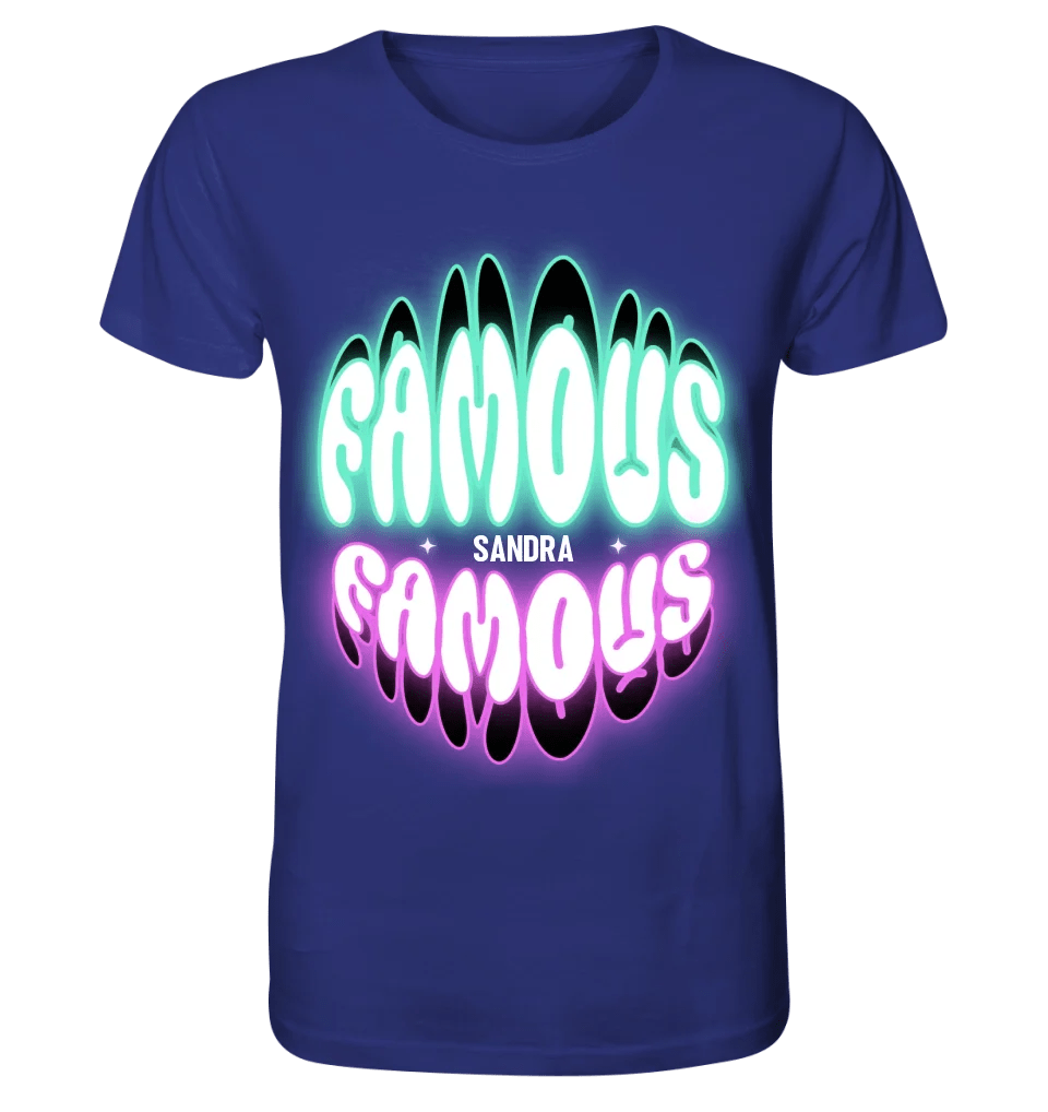 FAMOUS + Name • personalisierter Text • Unisex Premium T-Shirt XS - 5XL aus Bio - Baumwolle für Damen & Herren • Exklusivdesign • personalisiert von HalloGeschenk.de