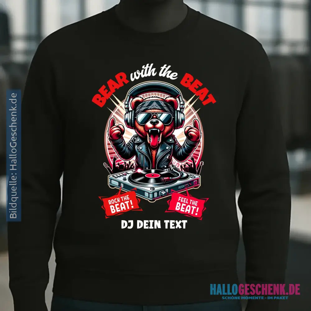 Feel the beat • DJ Dein Text • Musik • Music • Hip Hop • Rnb • Techno • House • Charts • Unisex Sweatshirt Bio-Baumwolle in 4 Farben XS-3XL • personalisiert