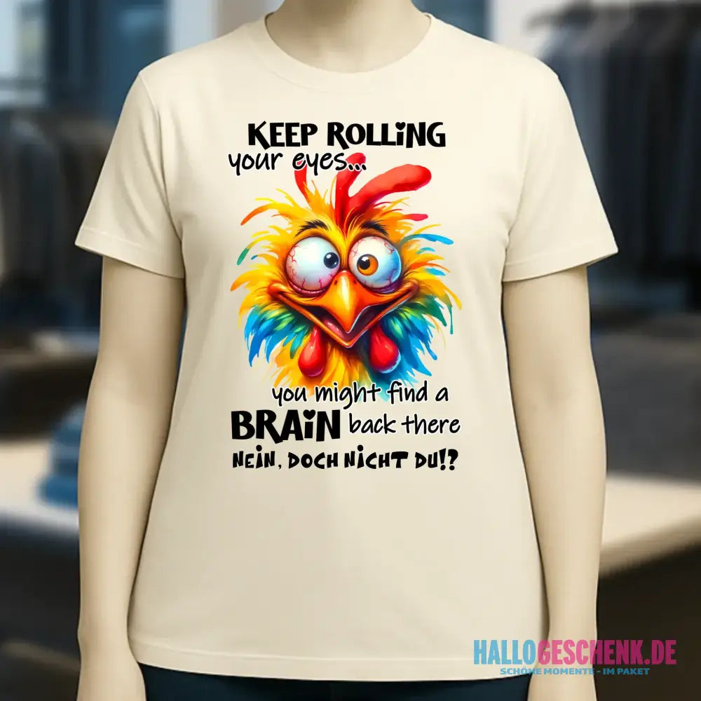 Find a brain!? • Ladies Premium T-Shirt XS-2XL aus Bio-Baumwolle für Damen • Exklusivdesign • personalisiert