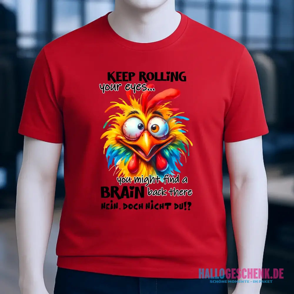 Find a brain!? • Unisex Premium T-Shirt XS-5XL aus Bio-Baumwolle für Damen & Herren • Exklusivdesign • personalisiert
