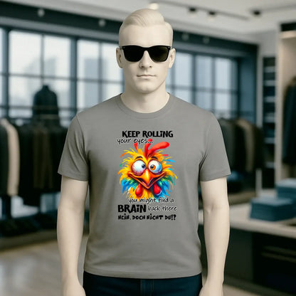 Find a brain!? • Unisex Premium T-Shirt XS-5XL aus Bio-Baumwolle für Damen & Herren • Exklusivdesign • personalisiert