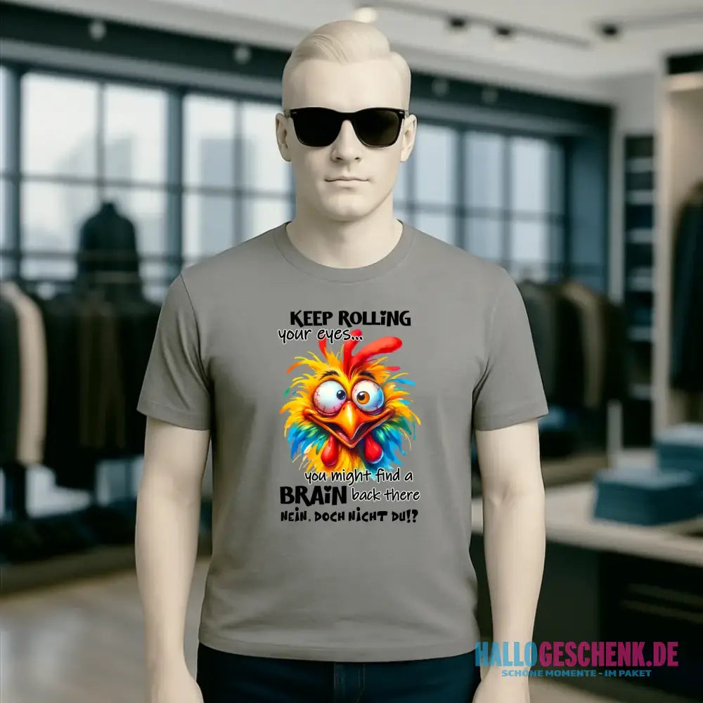 Find a brain!? • Unisex Premium T-Shirt XS-5XL aus Bio-Baumwolle für Damen & Herren • Exklusivdesign • personalisiert
