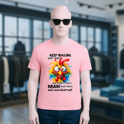 Find a brain!? • Unisex Premium T-Shirt XS-5XL aus Bio-Baumwolle für Damen & Herren • Exklusivdesign • personalisiert