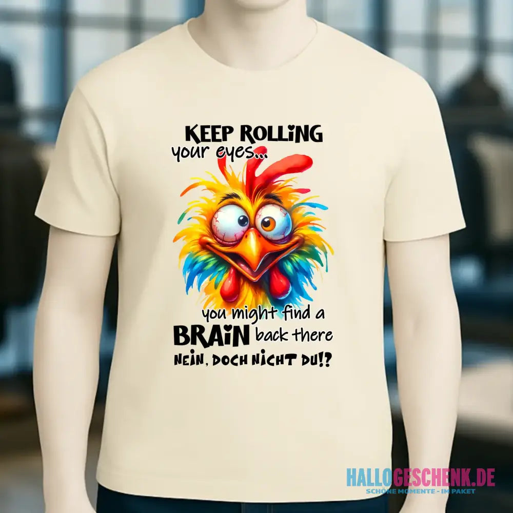 Find a brain!? • Unisex Premium T-Shirt XS-5XL aus Bio-Baumwolle für Damen & Herren • Exklusivdesign • personalisiert