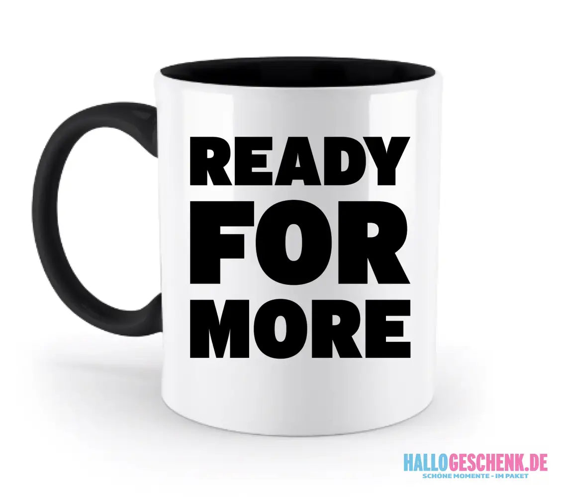 Fotowort: Ready for more • Fotogeschenk • personalisiert • zweifarbige Tasse (spülmaschinenfest) - zweifarbige Tasse