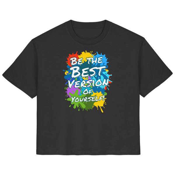 Motivations-Damenshirt • Be the best version of yourself • Bio-Ladies-Shirt