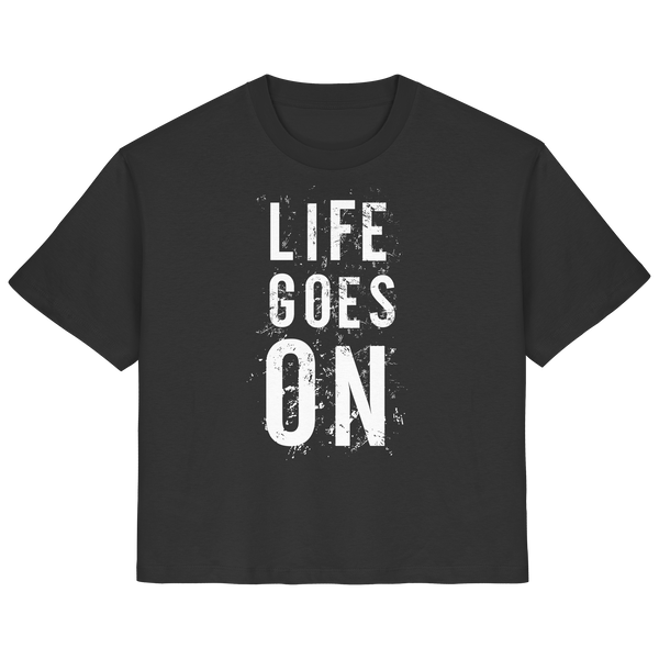 Damenshirt • Life goes on • Bio-Ladies-Shirt