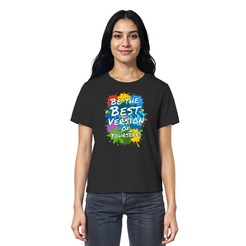 Motivations-Damenshirt • Be the best version of yourself • Bio-Ladies-Shirt
