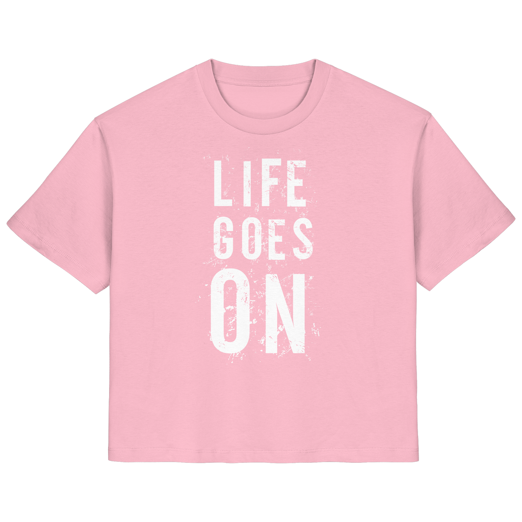 Damenshirt • Life goes on • Bio-Ladies-Shirt