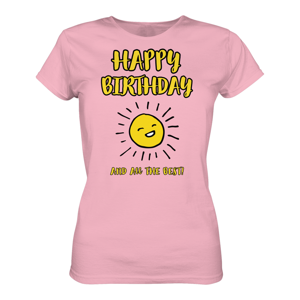 Geburtstagsshirt Damen Happy Birthday and all the best • Bio-Ladies-Shirt