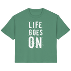 Damenshirt • Life goes on • Bio-Ladies-Shirt