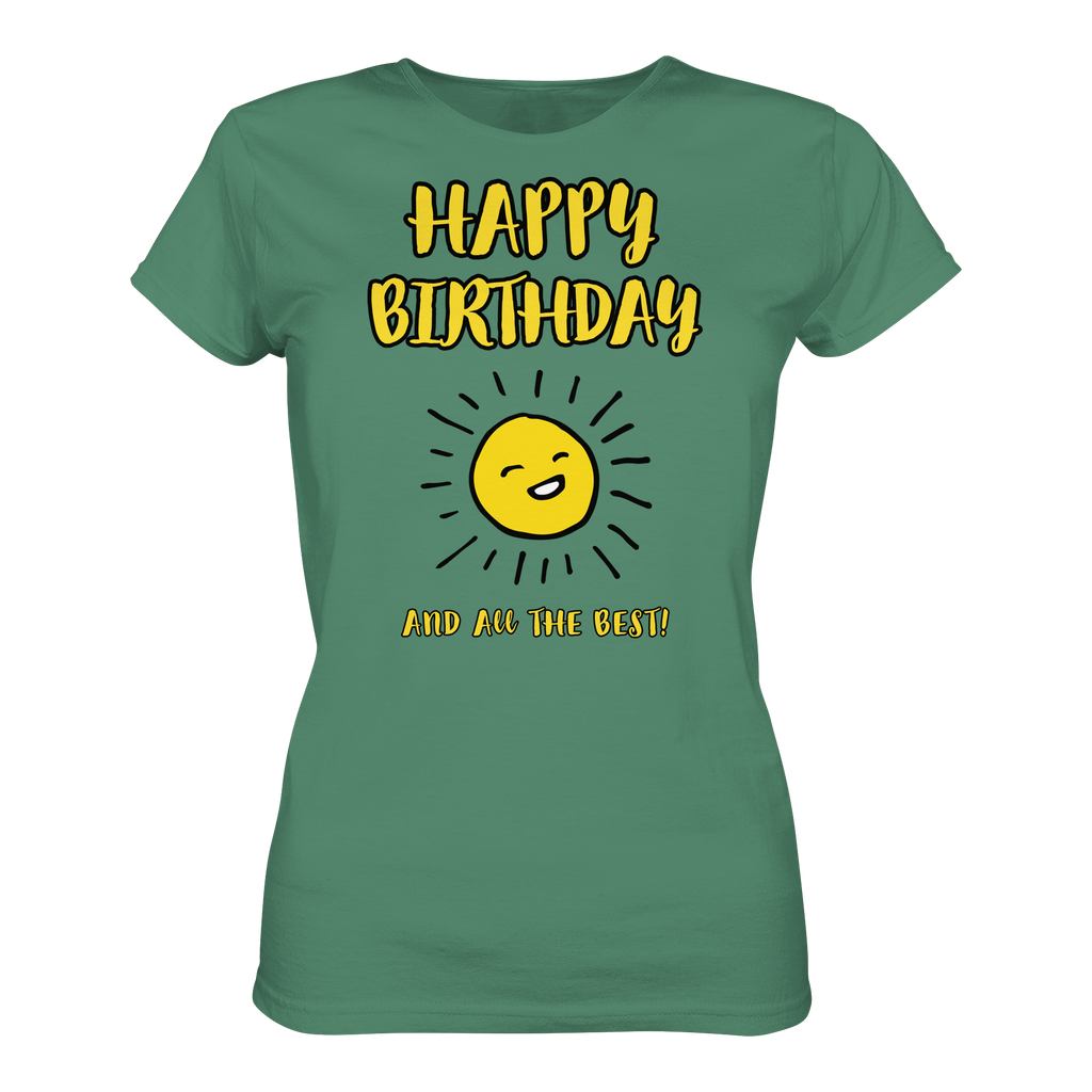 Geburtstagsshirt Damen Happy Birthday and all the best • Bio-Ladies-Shirt