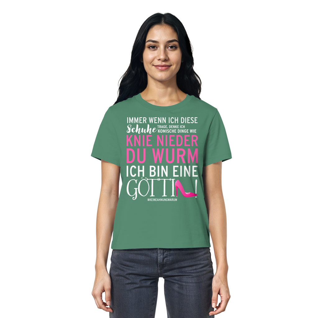 Damenshirt mit Spruch • Knie nieder du Wurm, ich bin eine Göttin • Bio-Ladies-Shirt
