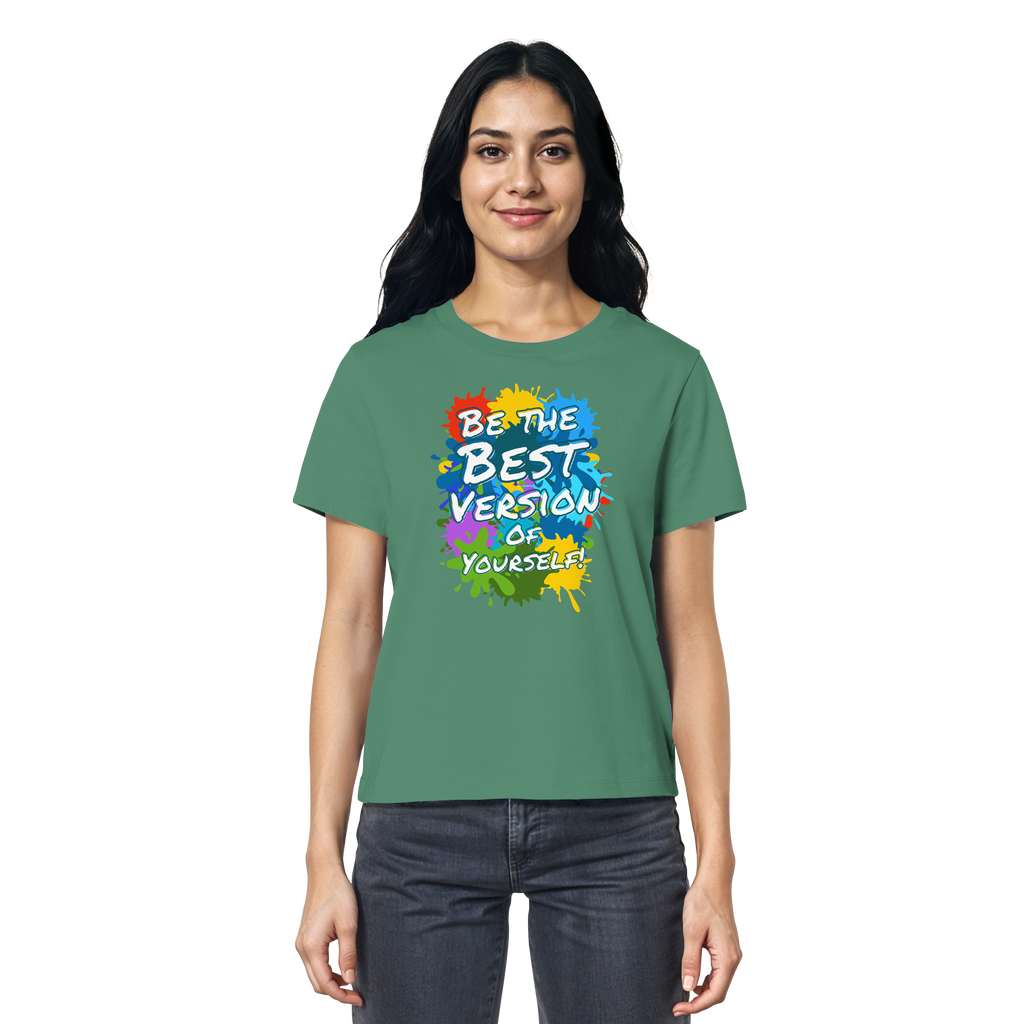 Motivations-Damenshirt • Be the best version of yourself • Bio-Ladies-Shirt