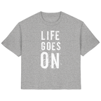 Damenshirt • Life goes on • Bio-Ladies-Shirt