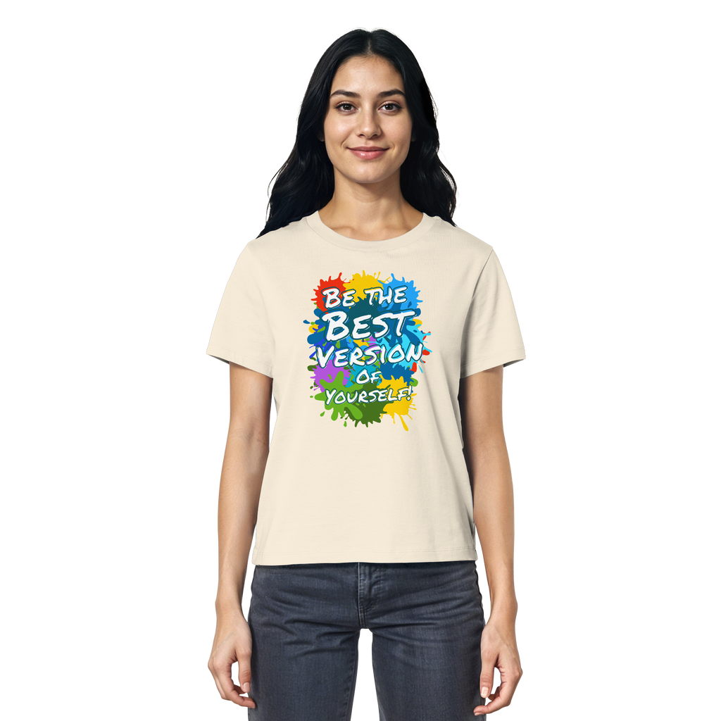 Motivations-Damenshirt • Be the best version of yourself • Bio-Ladies-Shirt