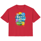 Motivations-Damenshirt • Be the best version of yourself • Bio-Ladies-Shirt