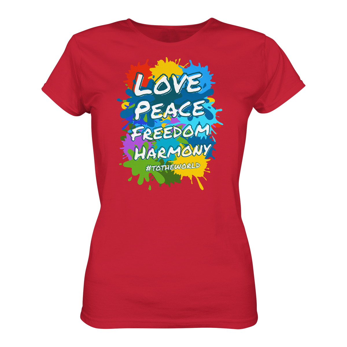 Peace-Damenshirt • Love Peace Freedom Harmony • Bio-Ladies-Shirt
