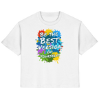 Motivations-Damenshirt • Be the best version of yourself • Bio-Ladies-Shirt