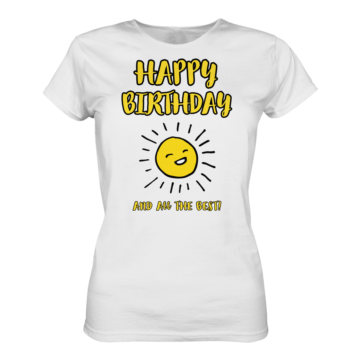 Geburtstagsshirt Damen Happy Birthday and all the best • Bio-Ladies-Shirt