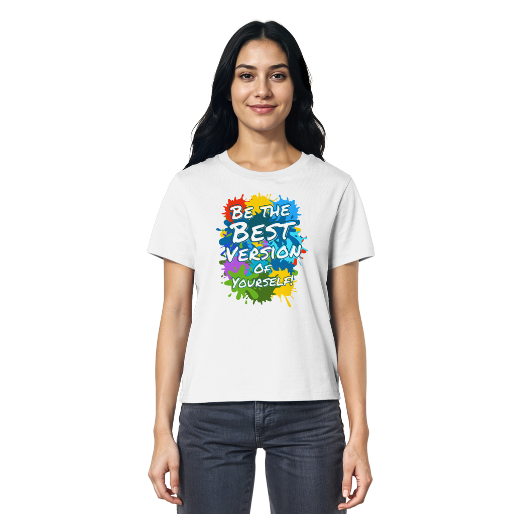 Motivations-Damenshirt • Be the best version of yourself • Bio-Ladies-Shirt