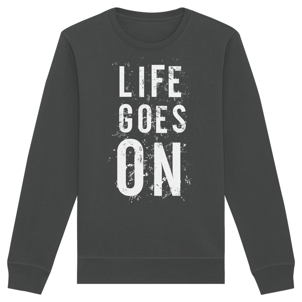 Statement-Sweatshirt • Life goes on • Bio-Unisex
