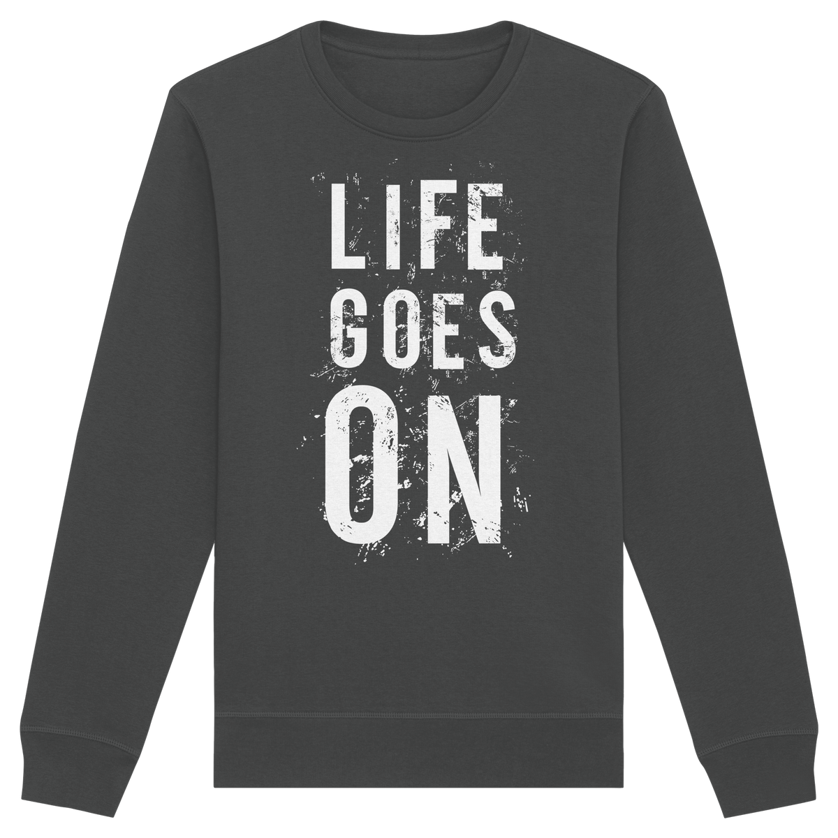 Statement-Sweatshirt • Life goes on • Bio-Unisex